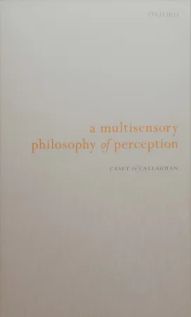 A Multisensory Philosophy of Perception