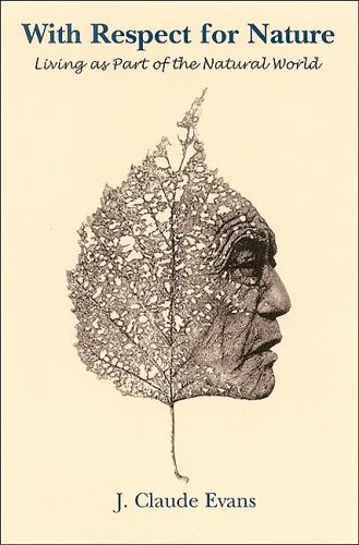 With Respect for Nature: Living as Part of the Natural World